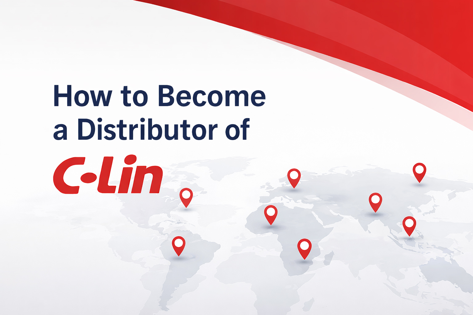 How to Become a Distributor of C-Lin - Xinling Electrical Co., Ltd.